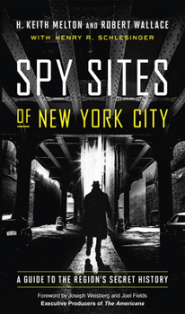 Paperback Spy Sites of New York City: A Guide to the Region's Secret History Book