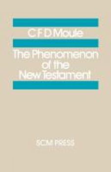 Paperback The Phenomenon of the New Testament Book