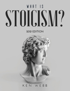 Paperback What is Stoicism?: 2021 Edition Book