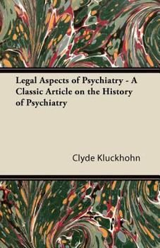 Paperback Legal Aspects of Psychiatry - A Classic Article on the History of Psychiatry Book