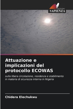 Paperback Attuazione e implicazioni del protocollo ECOWAS [Italian] Book