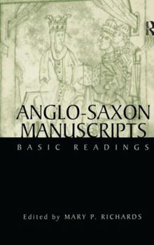 Hardcover Anglo-Saxon Manuscripts: Basic Readings Book
