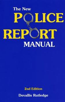 Paperback The New Police Report Manual Book