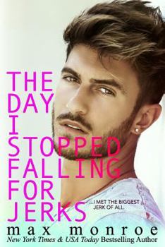 Paperback The Day I Stopped Falling for Jerks Book