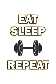 Paperback Eat Sleep Repeat: Monatsplaner, Termin-Kalender - Geschenk-Idee f?r Bodybuilder - A5 - 120 Seiten Book