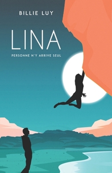 Paperback Lina: Personne n'y arrive seul [French] Book