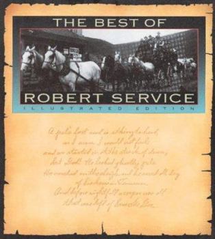 Hardcover The Best of Robert Service: Illustrated Edition Book