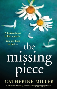 Paperback The Missing Piece: A totally heartbreaking and absolutely gripping page-turner Book