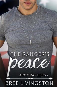 Paperback The Ranger's Peace: A Clean Army Ranger Romance Book Two Book