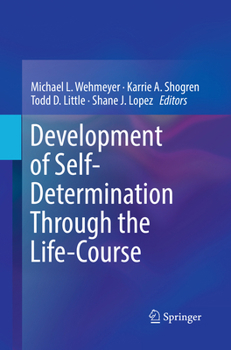 Paperback Development of Self-Determination Through the Life-Course Book
