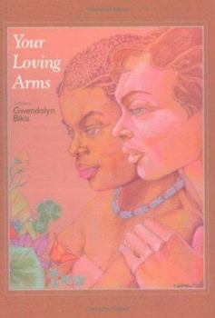 Paperback Your Loving Arms Book
