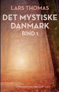 Paperback Det mystiske Danmark. Bind 1 [Danish] Book