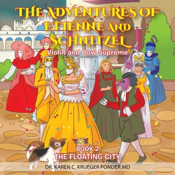 Violin and Bow Supreme - Book 2: The Floating City