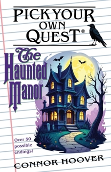 Paperback Pick Your Own Quest: The Haunted Manor Book