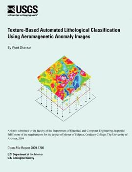 Paperback Texture-Based Automated Lithological Classification Using Aeromagnetic Anomaly Images Book