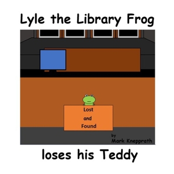Paperback Lyle the Library Frog loses his Teddy Book