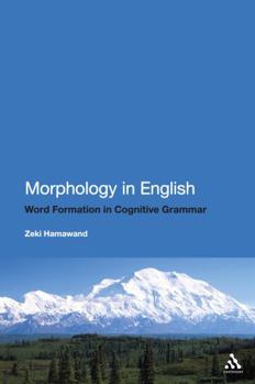 Paperback Morphology in English: Word Formation in Cognitive Grammar Book