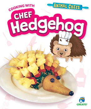 Library Binding Cooking with Chef Hedgehog Book