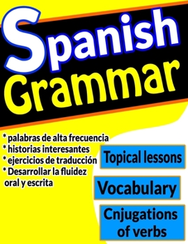 Paperback Spanish Grammar: A complete Spanish Grammar Book