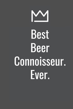 Paperback Best Beer Connoisseur. Ever. Book