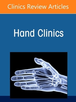 Hardcover Problem-Solving in Upper Limb Trauma Reconstruction, an Issue of Hand Clinics: Volume 42-4 Book