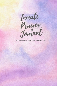 Paperback Inmate Prayer Journal: Guided Prompts to Motivate and Encourage Book