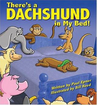 Hardcover There's a Dachshund in My Bed! Book