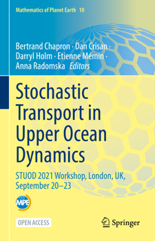 Hardcover Stochastic Transport in Upper Ocean Dynamics: Stuod 2021 Workshop, London, Uk, September 20-23 Book