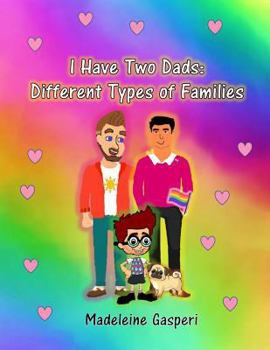 Paperback I Have Two Dads: Different Types of Families Book