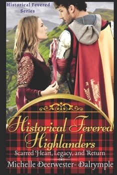 Paperback Historical Fevered Highlanders: A Steamy and Exciting Scottish Historical Romance Book
