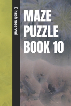 Maze Puzzle Book 10