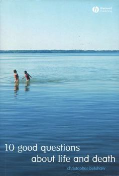 Hardcover 10 Good Questions about Life and Death Book