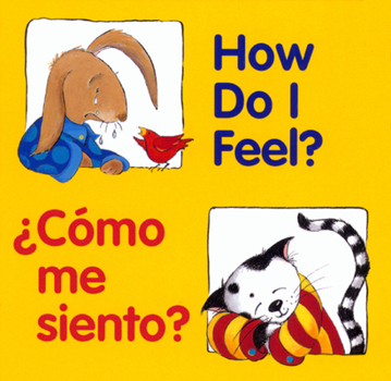 Board book How Do I Feel?/¿Cómo Me Siento?: Bilingual English-Spanish [Spanish] Book