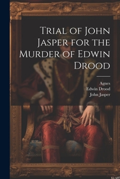 Paperback Trial of John Jasper for the Murder of Edwin Drood Book