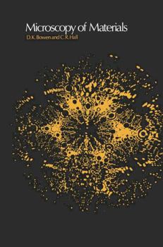 Paperback Microscopy of Materials: Modern Imaging Methods Using Electron, X-Ray and Ion Beams Book