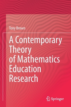 Paperback A Contemporary Theory of Mathematics Education Research Book