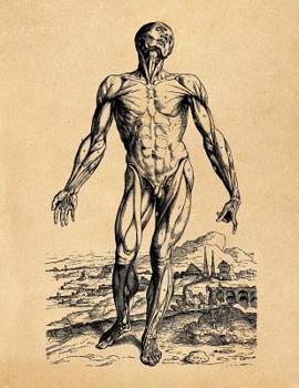 Anatomy Notebook: Andreas Vesalius - Skinless Man Muscles 01 - Premium College Ruled Notebook 110 Pages