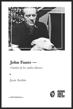 Paperback John Fante: Camino de los sueños diurnos [Spanish] Book