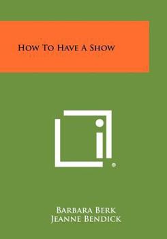 Paperback How to Have a Show Book