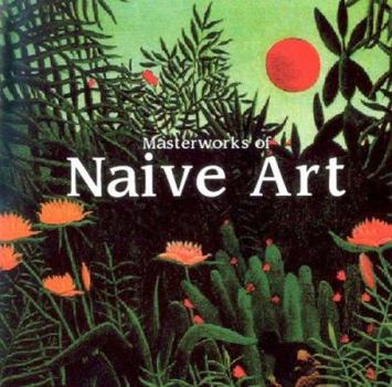 Hardcover Masterworks of Naive Art Book