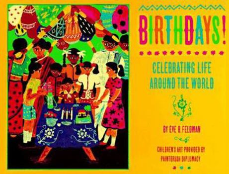 Hardcover Birthdays, Birthdays, Birthdays: Celebrating Life Around the World Book