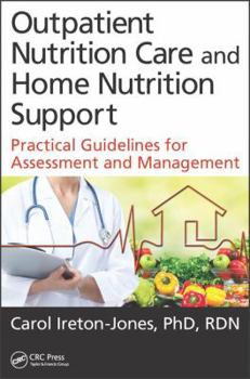 Paperback Outpatient Nutrition Care and Home Nutrition Support: Practical Guidelines for Assessment and Management Book