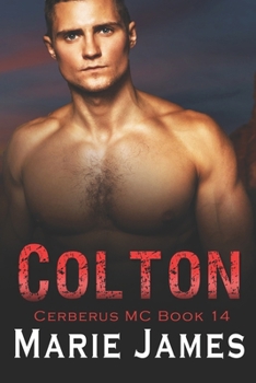 Colton: Cerberus MC Book 14 - Book #14 of the Cerberus MC