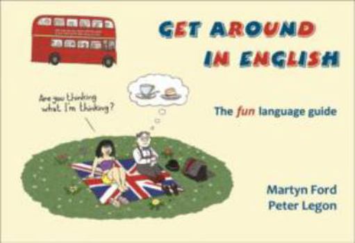 Get Around in English: The How to be British Collection Three - Book  of the How To Be British Collection