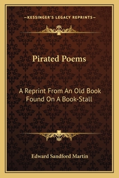 Paperback Pirated Poems: A Reprint From An Old Book Found On A Book-Stall Book
