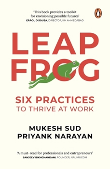 Hardcover Leapfrog: Six Practices to Thrive at Work Book