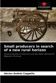 Paperback Small producers in search of a new rural horizon Book