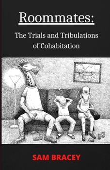 Paperback Roommates: The Trials and Tribulations of Cohabitation Book