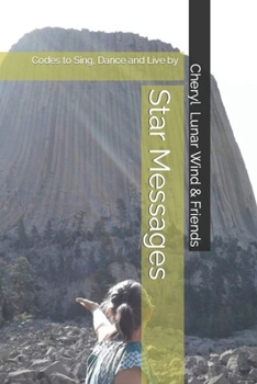 Paperback Star Messages: Codes to Sing, Dance and Live by Book
