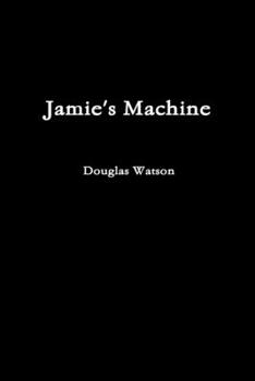 Paperback Jamie's Machine Book